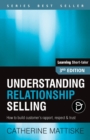 Understanding Relationship Selling : How to build customer's rapport, respect & trust - Book