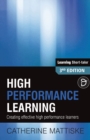 High Performance Learning : Creating effective high performance learners - Book