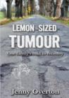 Lemon-Sized Tumour - Book