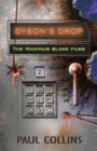 Dyson's Drop : The Maximus Black Files - Book