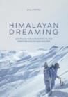 Himalayan Dreaming : Australian Mountaineering in the Great Ranges of Asia 1922-1990 (revised edition) - Book