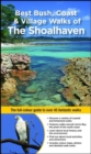 Best Bush, Coast & Village Walks of the Shoalhaven : The Full-Colour Guide to Over 40 Fantastic Walks - Book