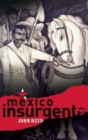 Mexico Insurgente - Book