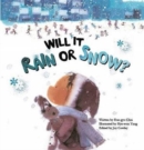 Will it Rain or Snow? : Weather - Book