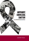 Movement, Knowledge, Emotion : Gay activism and HIV/AIDS in Australia - Book