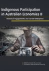Indigenous Participation in Australian Economies II : Historical Engagements and Current Enterprises - Book