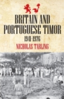 Britain and Portuguese Timor 1941-1976 - Book