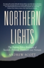 Northern Lights : The Positive Policy Example of Sweden, Finland, Denmark and Norway - Book