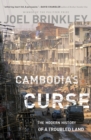Cambodia's Curse : The Modern History of a Troubled Land - eBook
