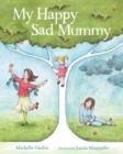 My Happy Sad Mummy - Book