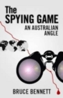 The Spying Game : An Australian Angle - Book