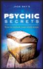 Psychic Secrets : How to unlock your Sixth Sense - Book