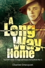 A Long Way Home : One POW's story of escape and evasion during World War II - eBook
