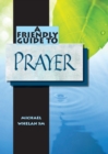 Friendly Guide to Prayer - Book
