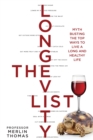 The Longevity List : Myth busting the top ways to live a long and healthy life - Book