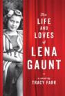 The Life And Loves Of Lena Gaunt - Book
