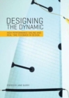 Designing the Dynamic : High performance sailing and real time feedback in design - Book