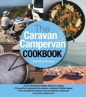 The Caravan & Campervan Cookbook : Over 100 Delicious Recipes - Book