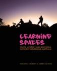 Learning Spaces : Youth, Literacy and New Media in Remote Indigenous Australia - Book