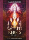 Sacred Rebel Oracle : Guidance for Living a Unique & Authentic Life - Book