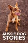 Aussie Dog Stories - Book
