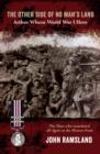 The Other Side of No Man's Land : Arthur Wheen, World War I Hero - Book