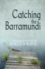 Catching the Barramundi - Book