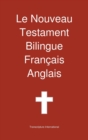 Le Nouveau Testament Bilingue, Francais - Anglais - Book