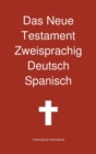 Das Neue Testament Zweisprachig, Deutsch - Spanisch - Book
