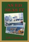 As Ed Seas It - Book