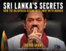 Sri Lanka's Secrets : How the Rajapaksa Regime Gets Away With Murder - Book