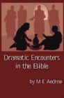 Dramatic Encounters in the Bible - Book