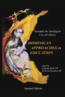 The Dominican Approaches in Education : Towards the Intelligent Use of Liberty - Book
