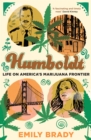 Humboldt : life on America’s marijuana frontier - Book