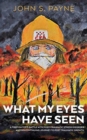 What My Eyes Have Seen : Hardback Edition - Book
