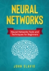 Neural Networks : Neural Networks Tools and Techniques for Beginners - Book