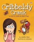 The Cribbeldy Crank : (or how to train an angry bug) - Book