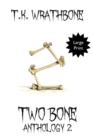 Two Bone : Anthology 2 (Large Print) - Book