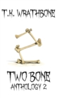 Two Bone : Anthology 2 - Book