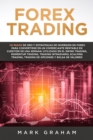 Forex Trading : !10 Pasos de Oro y Estrategias de Inversion en Forex para Convertirse en un Comerciante Rentable en Cuestion de Una Semana! Utilizado en el Swing Trading, Momentum Trading, Trading Int - Book