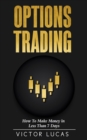 Options Trading : How to Make Money in Less Than 7 Days - Book