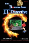 I'm a Romance Scam IT Detective (Edition 2) - Book