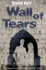 Wall of Tears : The Human Face of the Israel - Palestine Conflict - Book