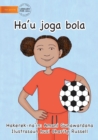 I Play Soccer (Tetun edition) - Ha'u joga bola - Book