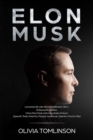 Elon Musk : Lecciones de vida del multimillonario CEO y Empresario de exito. Como Elon Musk esta innovando el futuro. !SpaceX, Tesla, SolarCity, Paypal, Hyperloop, OpenAI y Mucho Mas! (Spanish Edition - Book