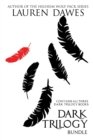 Dark Trilogy Bundle : The Complete Dark Trilogy - Book