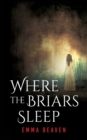 Where The Briars Sleep - Book