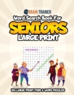 Word Search For Seniors Large Print - 100 Large Print Find A Word Puzzles - Book