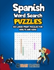 Spanish Word Search Puzzles - 100 Large Print Puzzles For Adults And Kids! : Large Print Sopa De Letras - Book