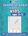 Word Search Book For Kids Ages 10-12 - 100 Large Print Find A Word Puzzles - Book